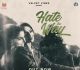 Hate The Way Gets 1.9 Million Hits Feat. Sobhita Dhulipala