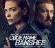Code Name Banshee Trailer Is Here