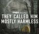 The Called Him Mostly Harmless Trailer Is Out
