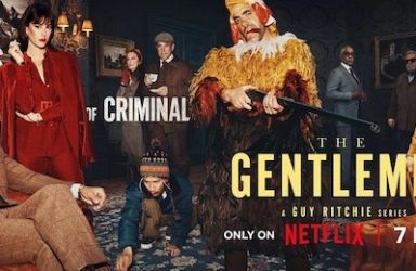 The Gentleman Series Trailer Is Out