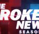 The Broken News Season 2 Trailer Is Out
