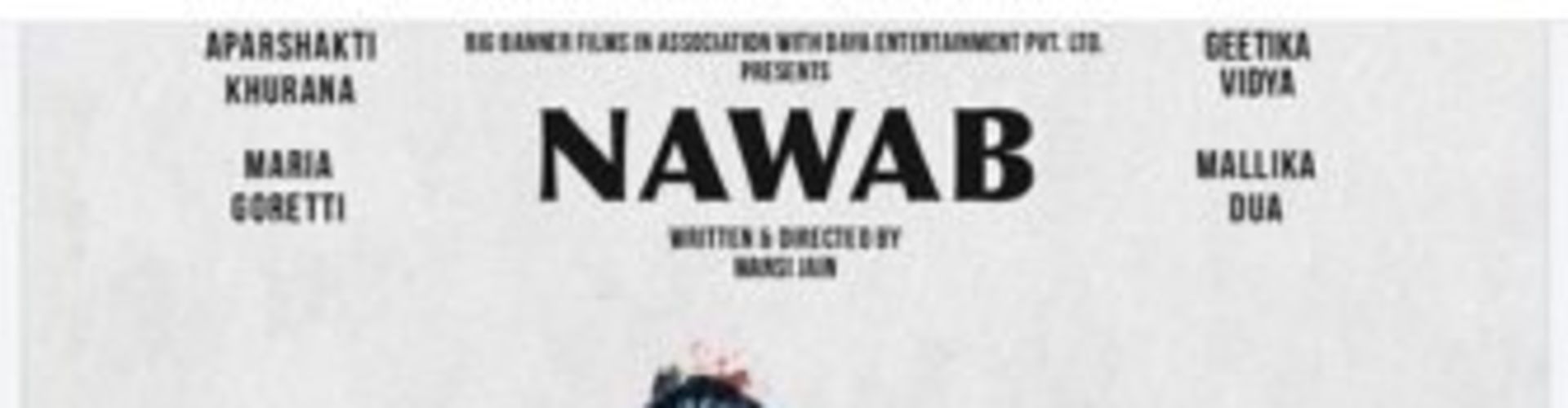 ​Aparshakti Khurana Drops Nawab Poster, A Short Film