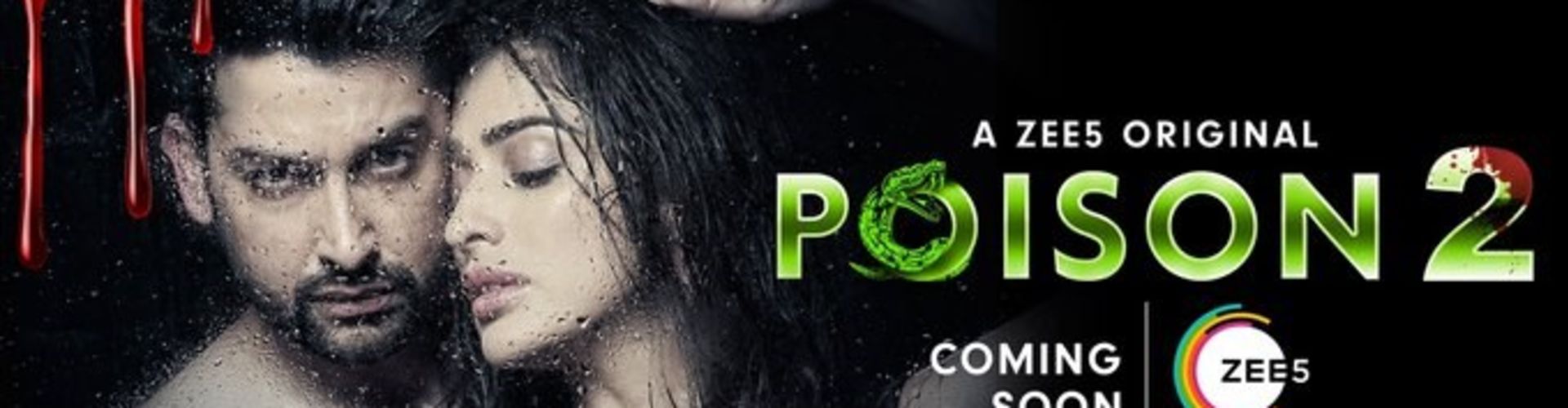 ​Poison 2 On ZEE5, Starring Aftab Shivdasani And Raai Laxmi
